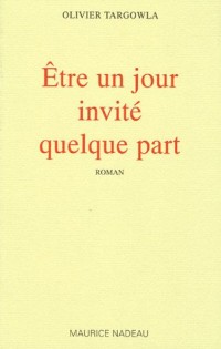 Etre un jour invité quelque part