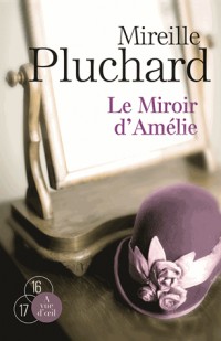 Le miroir d'Amélie : Pack en 2 volumes