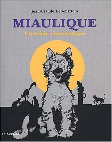 Miaulique : Fantaisie chromatique (concert CD cadeau !)