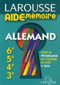 Larousse Aide-Mémoire Allemand 6e-5e-4e-3e