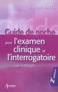 Guide de poche pour l'examen clinique et l'interrogatoire - 2e édition