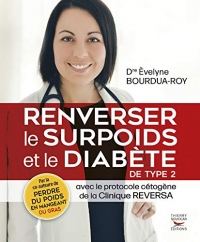 Renverser le surpoids et le diabète de type 2 avec le protocole cétogène de la Clinique Reversa