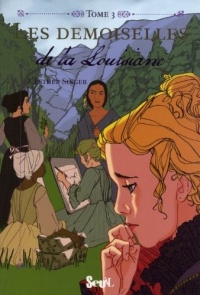 Les Demoiselles, Tome 3 : Les Demoiselles de la Louisiane