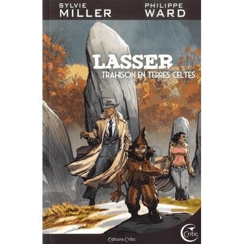 Lasser, détective des dieux, Tome 5 : Trahisons en terres celtes