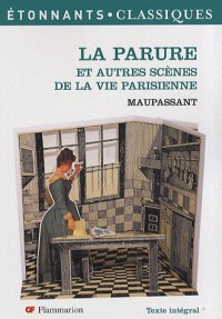La Parure et autres scènes de la vie parisienne