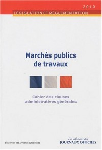 Cahier des clauses administratives générales applicables aux marchés publics de travaux - Brochure 1015