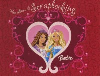 Barbie : Mon album de scrapbooking