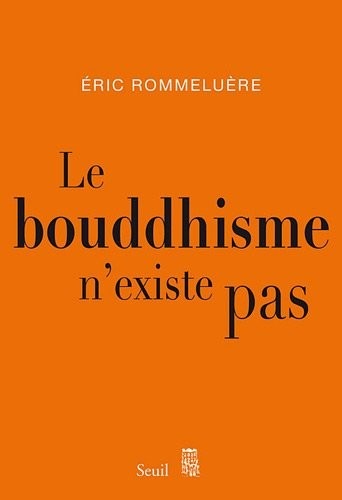 Le Bouddhisme n'existe pas
