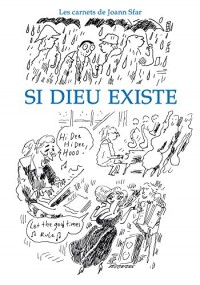 Les carnets de Joann Sfar - Si Dieu existe