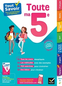 Tout savoir 5e - Tout en un: cours, méthodes et exercices dans toutes les matières