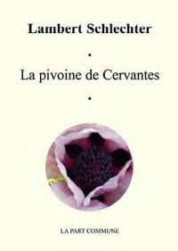 La Pivoine de Cervantès