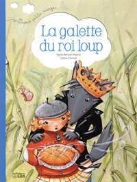 La galette du roi Loup - Dès 2 ans