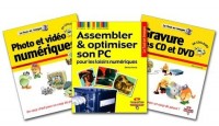 Photo et Vidéo numériques + Gravure des CD et DVD + Assembler et optimiser son PC pour les loisirs numériques