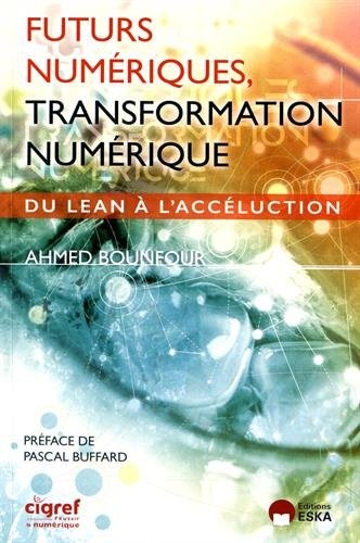 Futurs numériques, transformation numérique