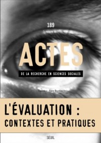 Actes de la recherche en sciences sociales, n°189. L'Evaluation du travail et ses effets (89)