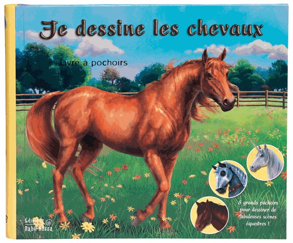 Je dessine les chevaux : Livre à pochoir
