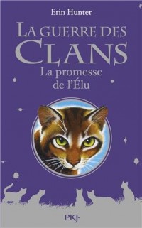 Guerre des Clans Hors-série : La promesse de l'Élu
