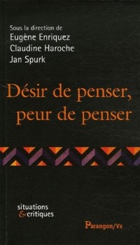 Désir de penser, peur de penser