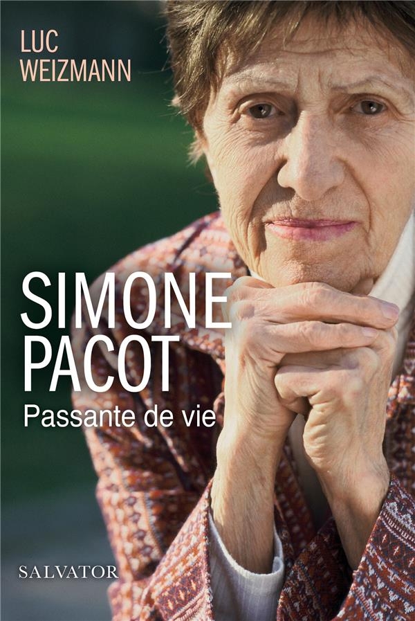 Simone Pacot, passante de vie