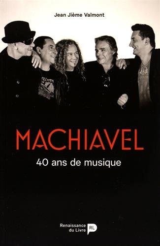 Machiavel : 40 ans de musique