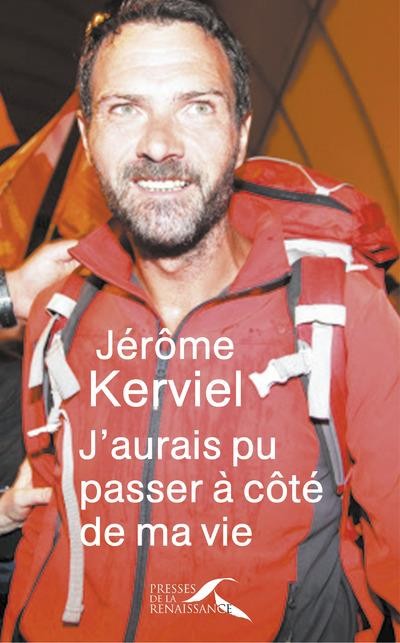 J'aurais pu passer à côté de ma vie