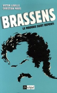 Brassens : La mauvais sujet repenti