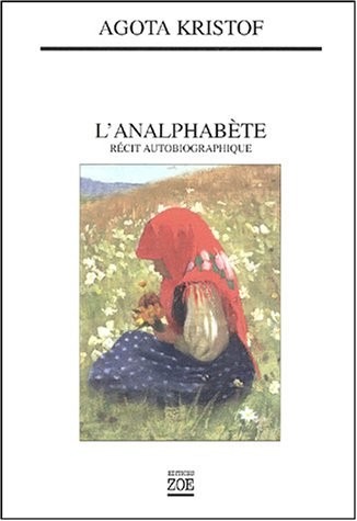 L'analphabète : Récit autobiographique