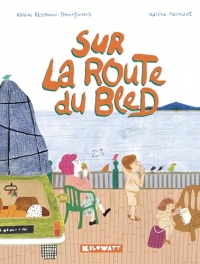 SUR LA ROUTE DU BLED