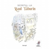 Secretul Lui Raul Taburin