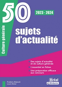 50 sujets d'actualité 2023-2024: Oral de culture générale