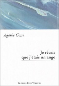 Je rêvais que j'étais un ange