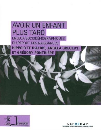 Avoir un enfant plus tard : Enjeux sociodémographiques du report des naissances