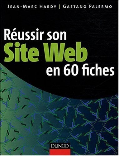 Réussir son Site Web en 60 fiches