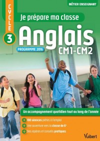 Je prépare ma classe - Anglais - CM1 et CM2