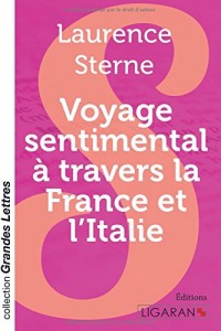 Voyage sentimental à travers la France et l'Italie