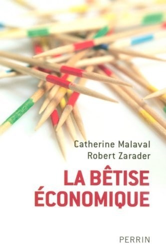 La Bêtise Economique