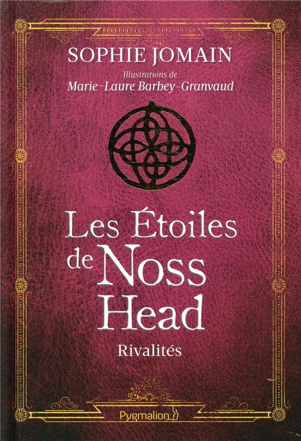 Les étoiles de Noss Head, Tome 2 : Rivalités