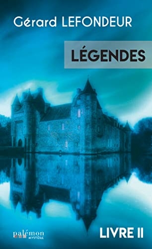 Légendes: Tome 2