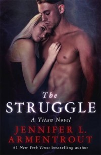 The Struggle: The Titan Series Book 3