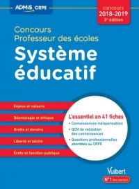 Concours Professeur des écoles - Système éducatif - L'essentiel en 41 fiches - Concours CRPE 2018-2019