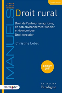 Droit rural: Droit de l'entreprise agricole, de son environnement foncier et économique - Droit forestier