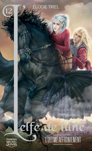 L'Elfe de lune - tome 12 L'ultime affrontement (12)
