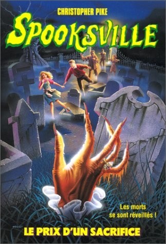 Spooksville, Tome 21 : Le prix d'un sacrifice