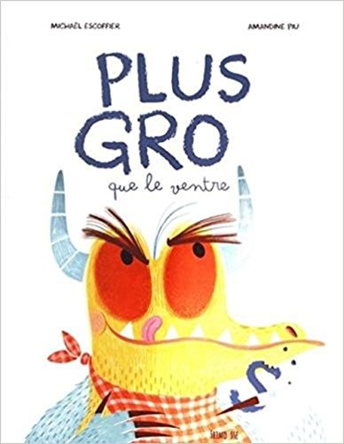 Plus gros que le ventre