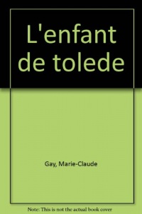 L'Enfant de Tolède : roman