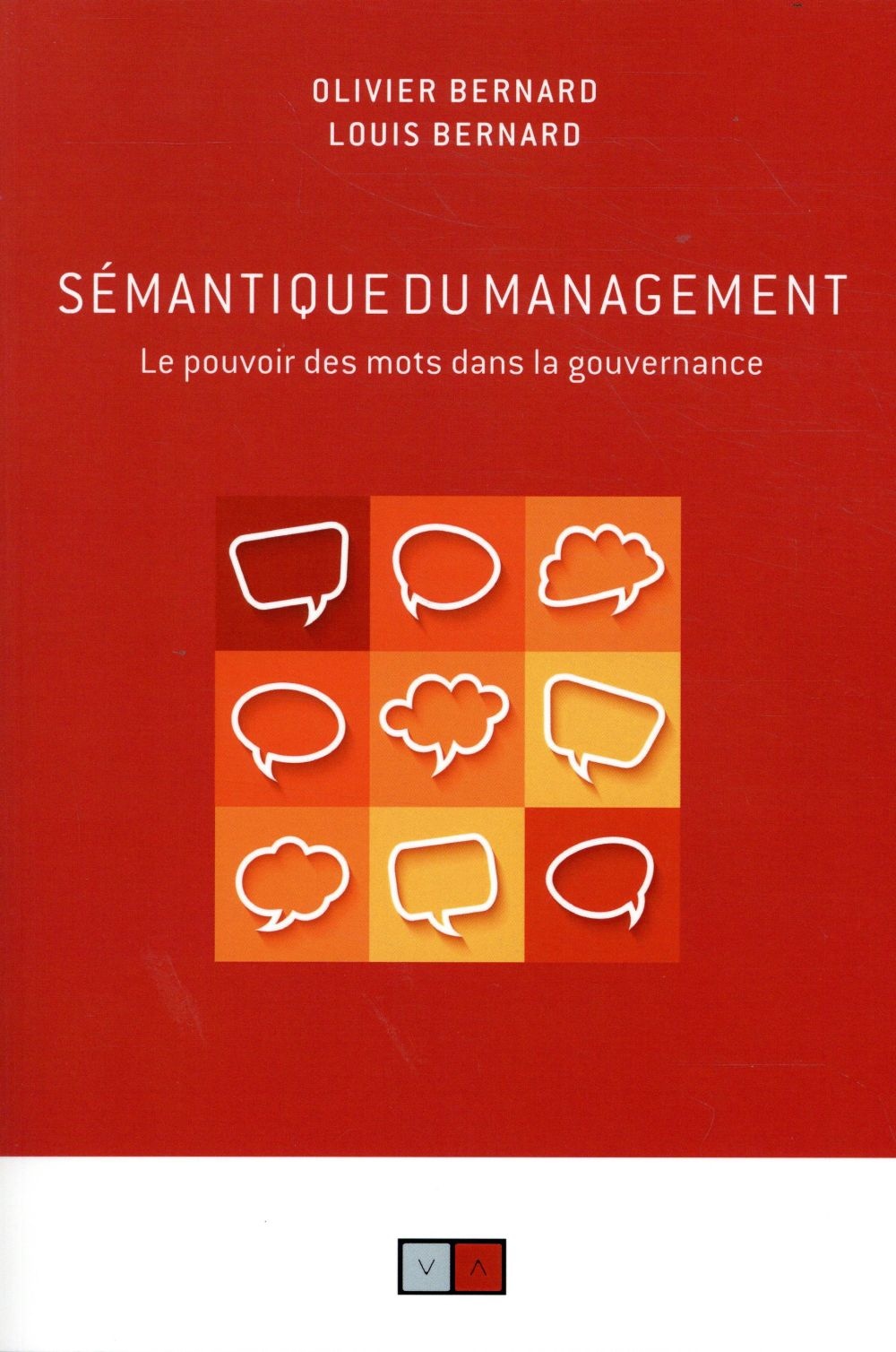 Sémantique du management: Le pouvoir des mots dans la gouvernance