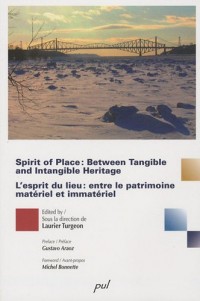 The Spirit of Place between Tangible and Intangible Heritage : L'esprit du lieu entre le patrimoine matériel et immatériel