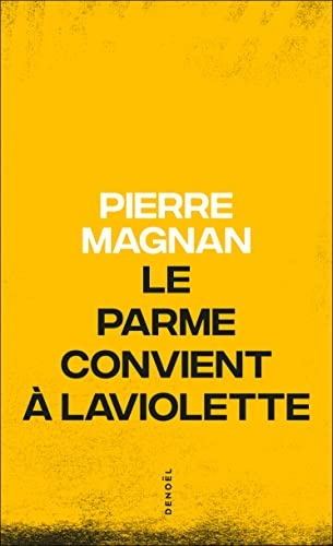 Le parme convient à Laviolette (Thrillers)