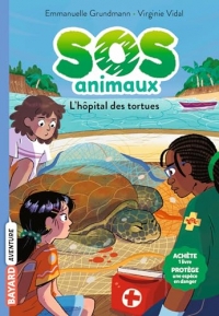 SOS Animaux, Tome 05: L'hôpital des tortues