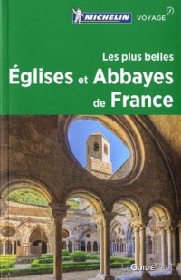 Les plus belles églises et abbayes de France